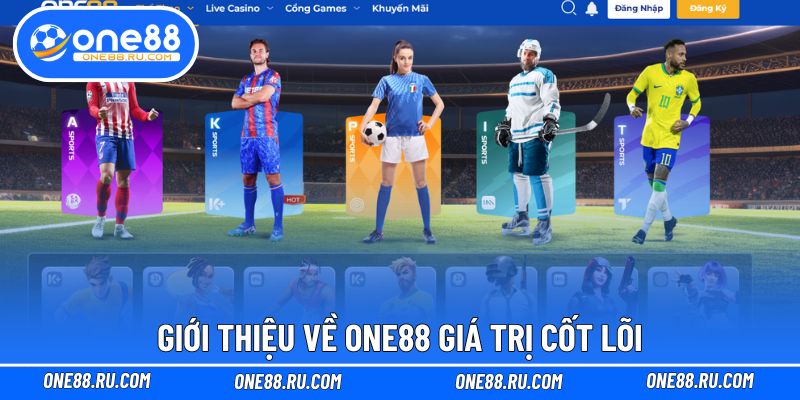 Giới thiệu về ONE88 giá trị cốt lõi