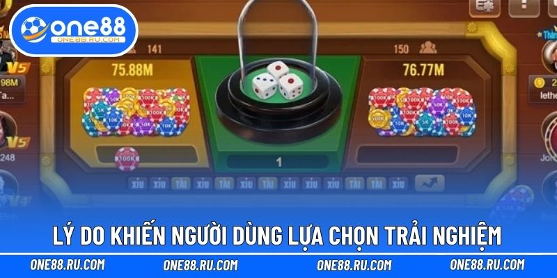 Lý do khiến người dùng lựa chọn trải nghiệm