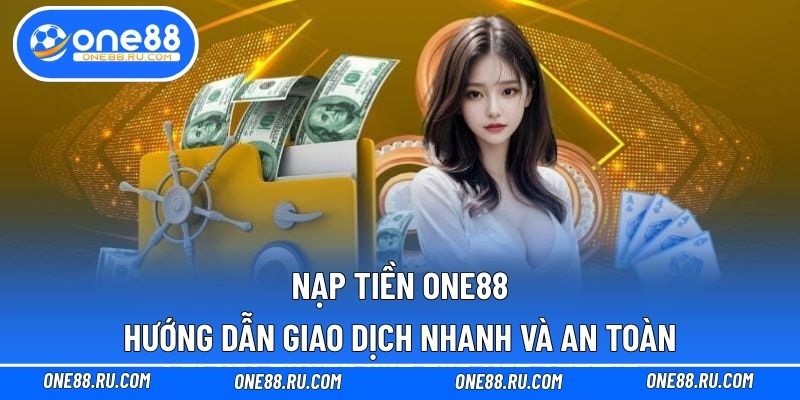 Nạp tiền ONE88