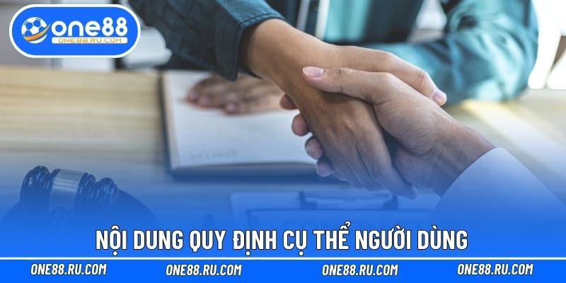 Nội dung quy định cụ thể người dùng